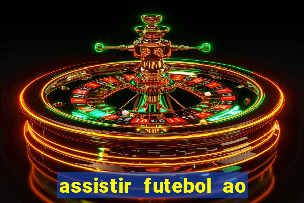 assistir futebol ao vivo futemax real madrid